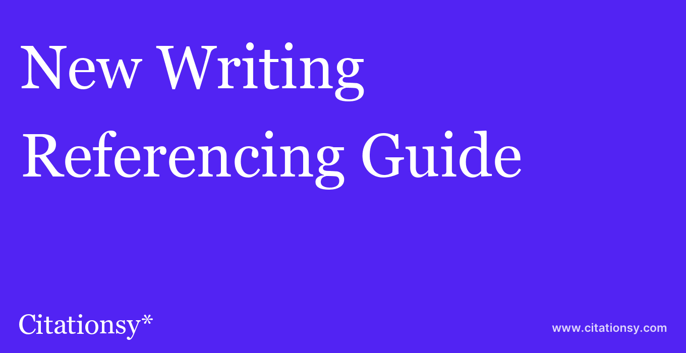 cite New Writing  — Referencing Guide